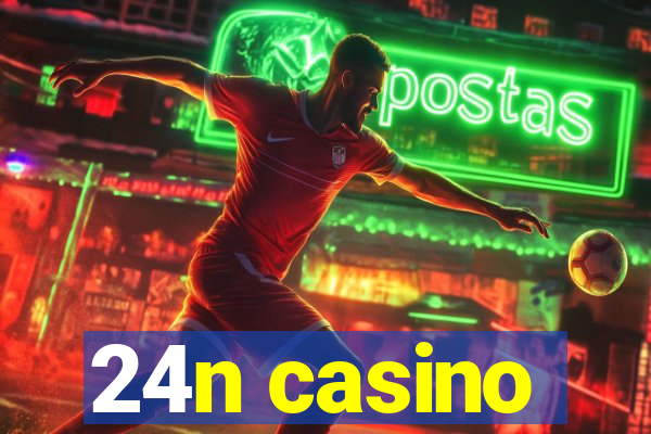 24n casino