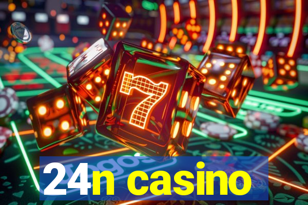 24n casino