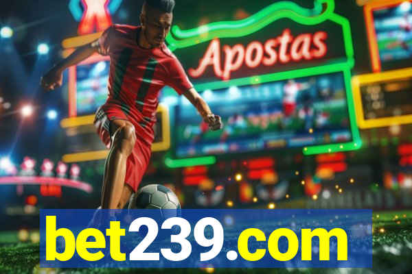 bet239.com