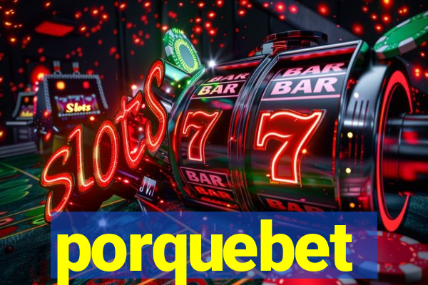 porquebet