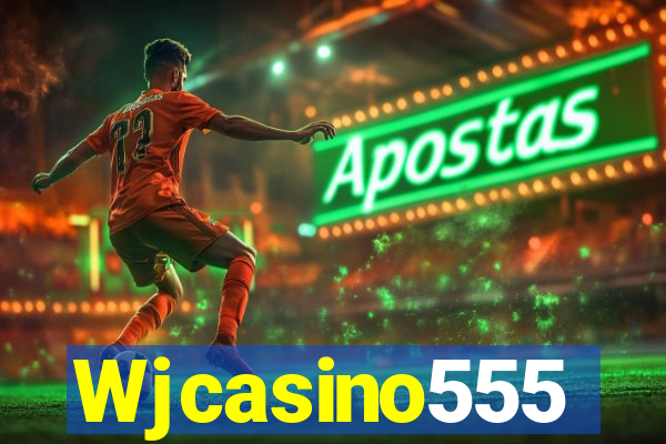 Wjcasino555