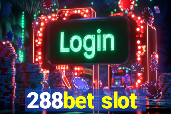 288bet slot