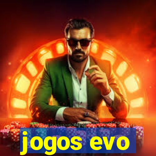 jogos evo