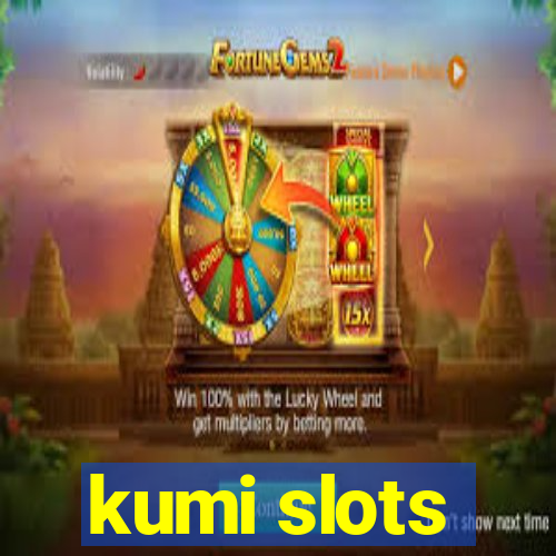 kumi slots