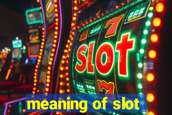 meaning of slot