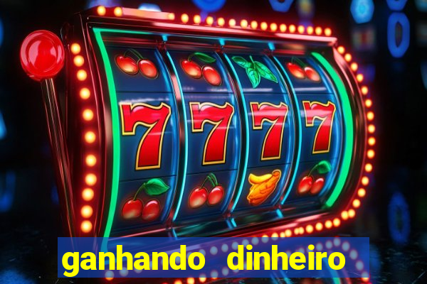 ganhando dinheiro com jogo