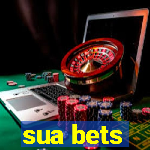 sua bets