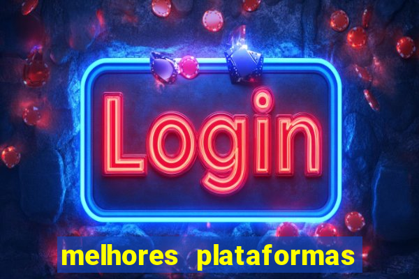 melhores plataformas de cassino online