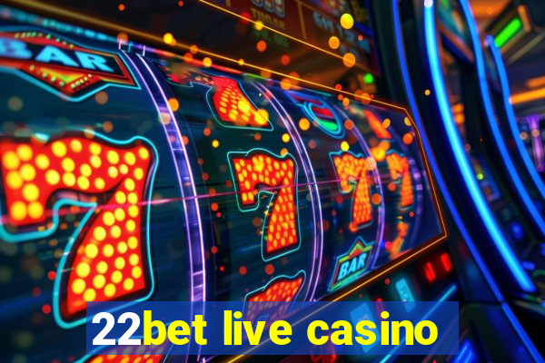 22bet live casino