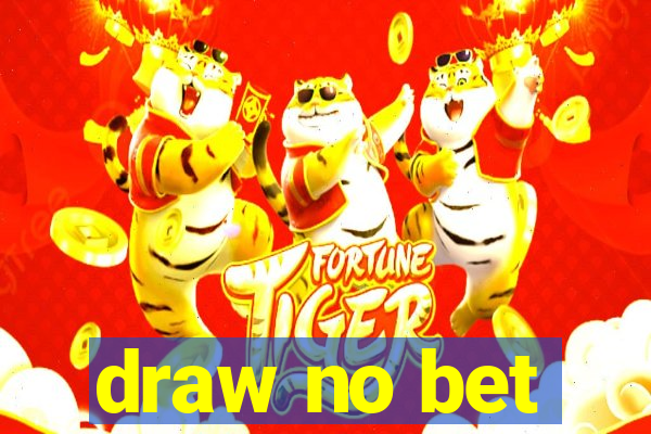 draw no bet