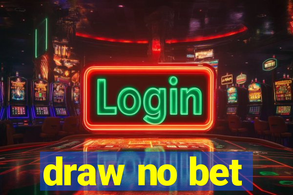 draw no bet