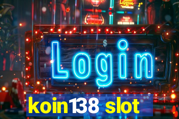 koin138 slot