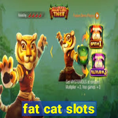 fat cat slots