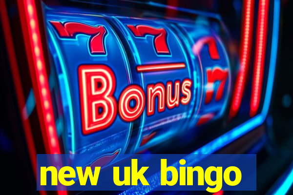 new uk bingo