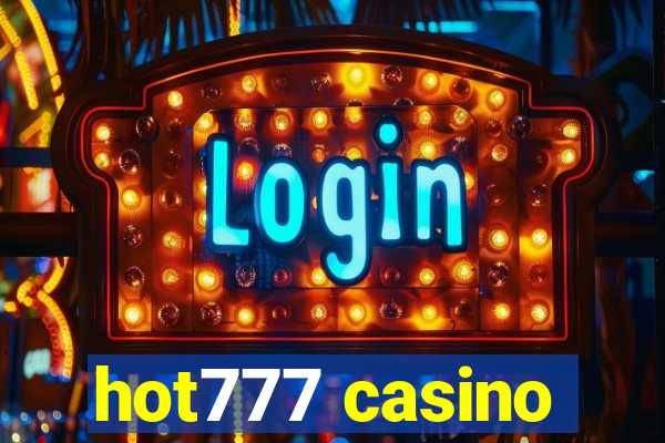 hot777 casino