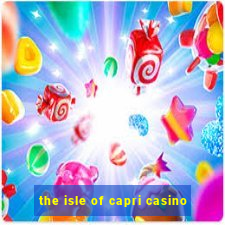 the isle of capri casino