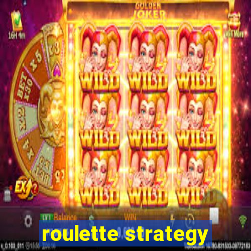 roulette strategy