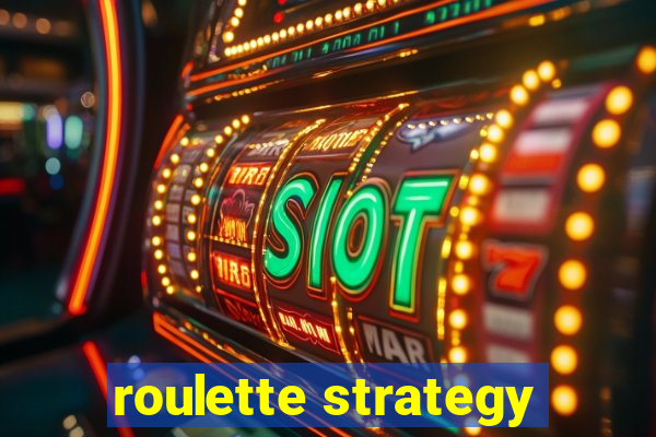 roulette strategy