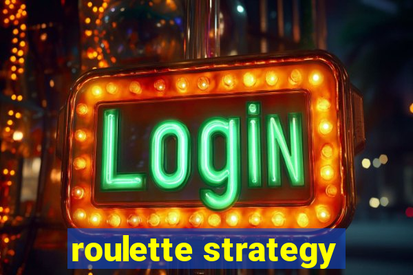 roulette strategy