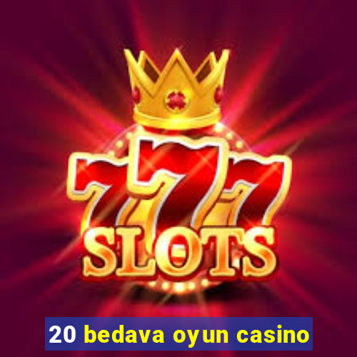 20 bedava oyun casino