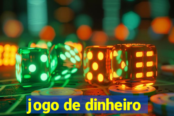 jogo de dinheiro