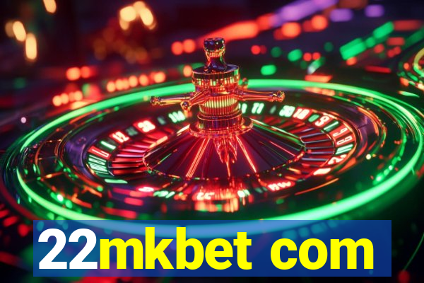 22mkbet com