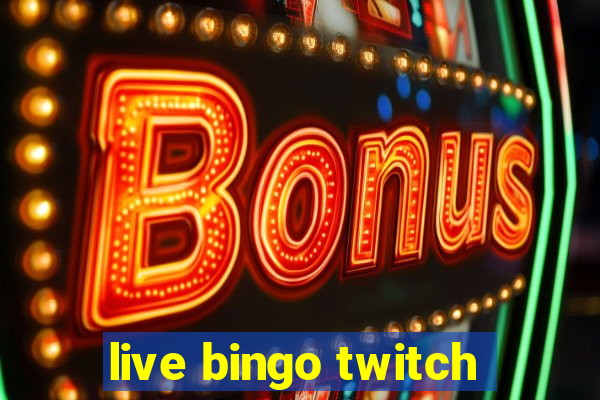 live bingo twitch