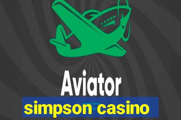 simpson casino