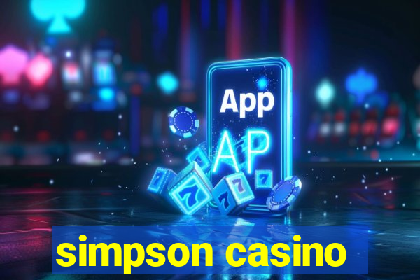 simpson casino