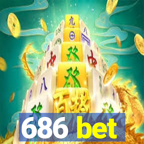 686 bet