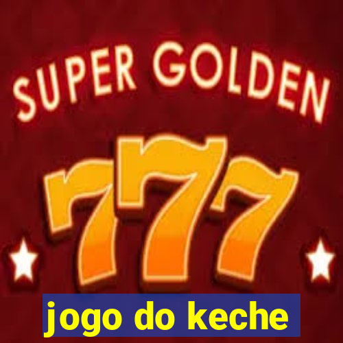 jogo do keche