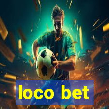 loco bet