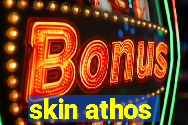 skin athos