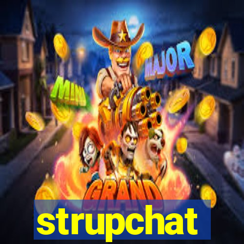 strupchat