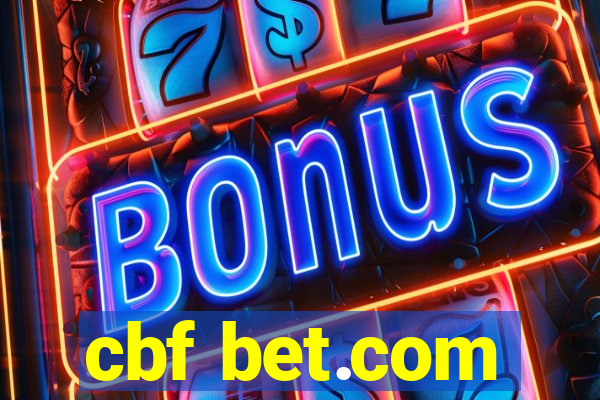 cbf bet.com