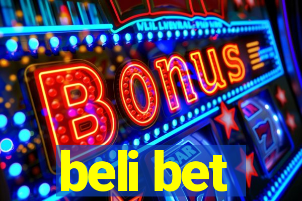 beli bet