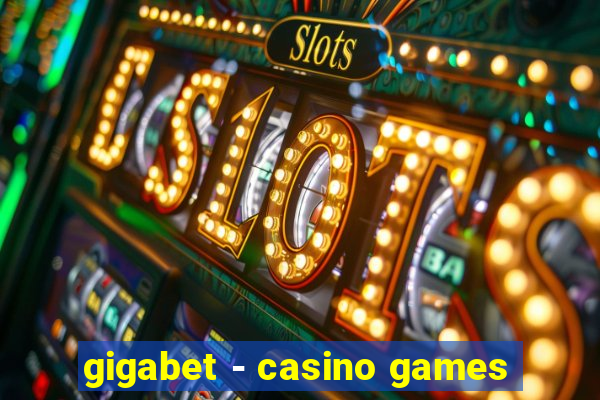 gigabet - casino games