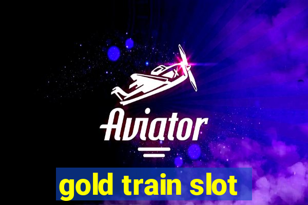 gold train slot