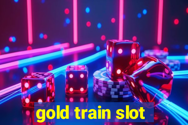 gold train slot