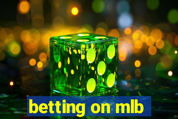 betting on mlb