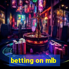 betting on mlb