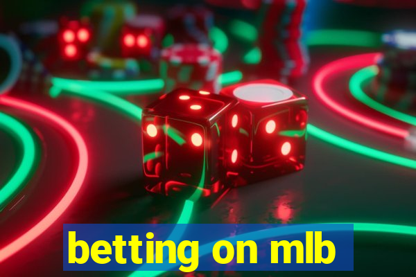 betting on mlb