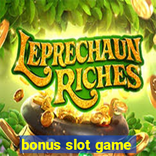 bonus slot game