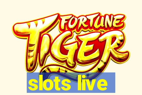 slots live