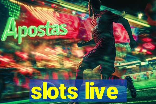 slots live