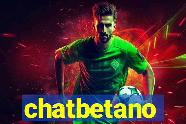 chatbetano