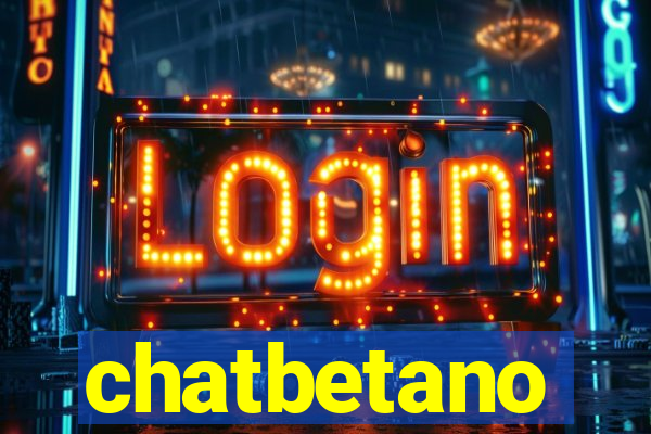 chatbetano