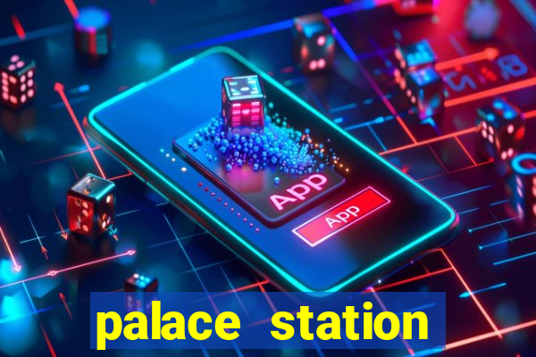 palace station casino hotel