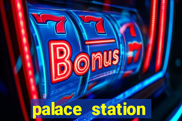 palace station casino hotel