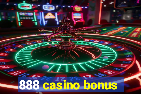 888 casino bonus